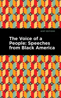 Hlas lidu: Projevy černošské Ameriky - The Voice of a People: Speeches from Black America