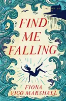 Najdi mě padajícího - Find Me Falling