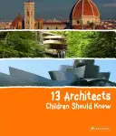 13 architektů, které by děti měly znát - 13 Architects Children Should Know