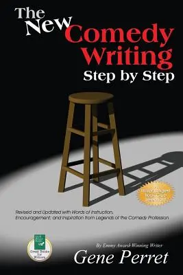 Nová komedie Psaní krok za krokem: Přepracované a aktualizované vydání s návodem, povzbuzením a inspirací od legend komediální profese. - The New Comedy Writing Step by Step: Revised and Updated with Words of Instruction, Encouragement, and Inspiration from Legends of the Comedy Professi