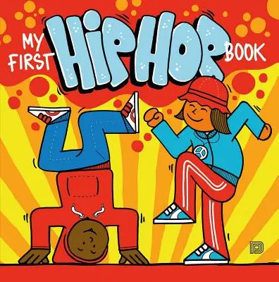 Moje první kniha o hip hopu - My First Hip Hop Book