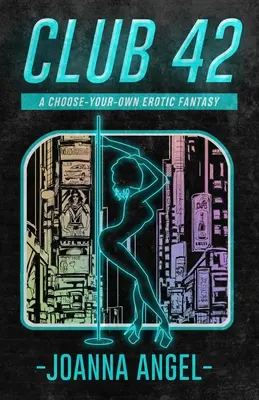 Klub 42: Erotická fantazie podle vlastního výběru - Club 42: A Choose-Your-Own Erotic Fantasy