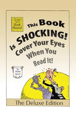 Tato kniha je šokující! Až ji budete číst, zakryjte si oči - This Book is Shocking!: Cover Your Eyes When You Read It