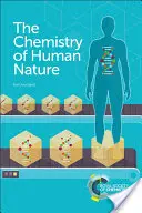 Chemie lidské přirozenosti - The Chemistry of Human Nature