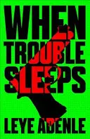 Když potíže spí - When Trouble Sleeps