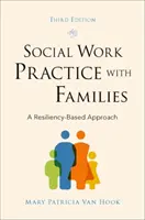 Praxe sociální práce s rodinami: A Resiliency-Based Approach (Přístup založený na odolnosti) - Social Work Practice with Families: A Resiliency-Based Approach