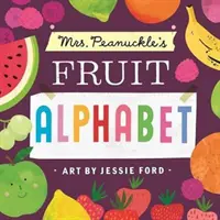 Ovocná abeceda paní Peanuckleové - Mrs. Peanuckle's Fruit Alphabet