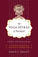 Patajeliho jóga: Jógové sútry: Vydání, překlad a komentář: Patajablův deník. - The Yoga Sutras of Patajali: A New Edition, Translation, and Commentary