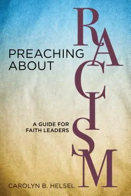 Kázání o rasismu: Příručka pro vedoucí víry - Preaching about Racism: A Guide for Faith Leaders