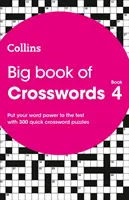 Velká kniha křížovek 4 - 300 rychlých křížovek - Big Book of Crosswords 4 - 300 Quick Crossword Puzzles