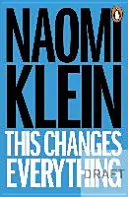 Tohle všechno změní - Kapitalismus versus klima - This Changes Everything - Capitalism vs. the Climate