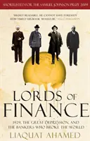 Vládci financí - rok 1929, velká hospodářská krize a bankéři, kteří rozbili svět - Lords of Finance - 1929, The Great Depression, and the Bankers who Broke the World