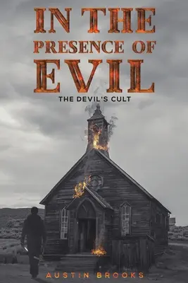 V přítomnosti zla - In the Presence of Evil