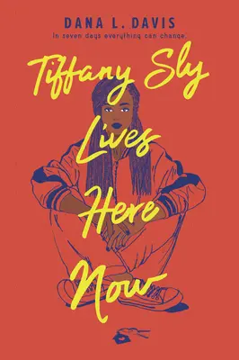 Tiffany Sly žije tady a teď - Tiffany Sly Lives Here Now