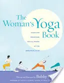 Kniha o ženské józe: Ásany a pránájáma pro všechny fáze menstruačního cyklu - The Woman's Yoga Book: Asana and Pranayama for All Phases of the Menstrual Cycle