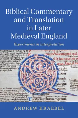 Biblický komentář a překlad v pozdně středověké Anglii - Biblical Commentary and Translation in Later Medieval England