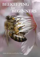 Včelařství pro začátečníky - Beekeeping for Beginners