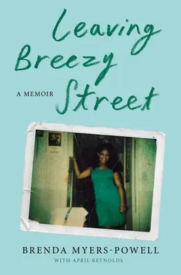 Opouštět Breezy Street: A Memoir - Leaving Breezy Street: A Memoir