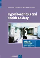 Hypochondrie a zdravotní úzkost - Hypochondriasis and Health Anxiety