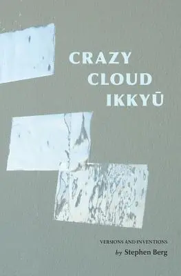 Bláznivý mrak Ikkyu: Verze a vynálezy - Crazy Cloud Ikkyu: Versions and Inventions