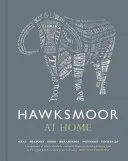 Hawksmoor doma: Snídaně - Pudinky - Koktejly - Hawksmoor at Home: Meat - Seafood - Sides - Breakfasts - Puddings - Cocktails