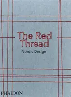 Červená nit: Severský design - The Red Thread: Nordic Design