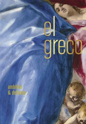 El Greco: Ambice a vzdor - El Greco: Ambition and Defiance