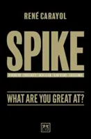 Spike: V čem jste skvělí? - Spike: What Are You Great At?