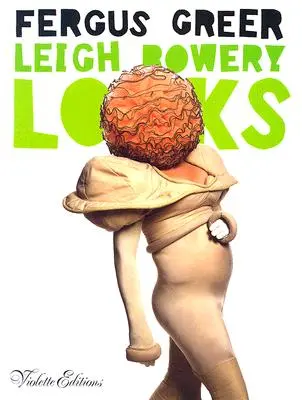 Leigh Boweryová vypadá - Leigh Bowery Looks