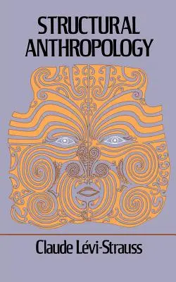 Strukturální antropologie - Structural Anthropology