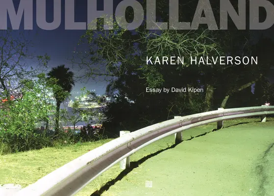 Karen Halversonová: Mulholland - Karen Halverson: Mulholland