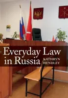 Každodenní právo v Rusku - Everyday Law in Russia