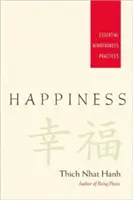 Štěstí: Základní cvičení všímavosti (Mindfulness Practices) - Happiness: Essential Mindfulness Practices