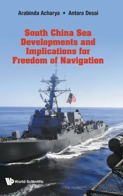 Vývoj v Jihočínském moři a důsledky pro svobodu plavby - South China Sea Developments and Implications for Freedom of Navigation