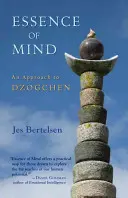 Esence mysli: Přístup k dzogčhenu - Essence of Mind: An Approach to Dzogchen