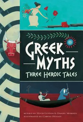 Řecké mýty: Tři hrdinské příběhy - Greek Myths: Three Heroic Tales