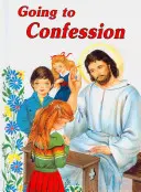 Jít ke zpovědi: Jak se dobře vyzpovídat - Going to Confession: How to Make a Good Confession