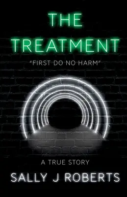 Léčba - „Nejdříve neškodit“ - Treatment - 