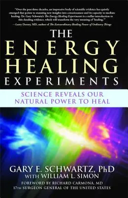 Experimenty s energetickým léčením: Věda odhaluje naši přirozenou schopnost léčit - The Energy Healing Experiments: Science Reveals Our Natural Power to Heal