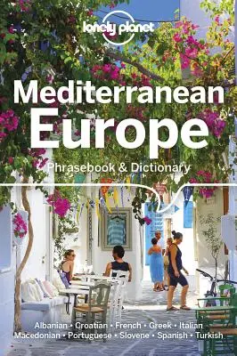Lonely Planet Středomořská Evropa: Fráze a slovník 4 - Lonely Planet Mediterranean Europe Phrasebook & Dictionary 4
