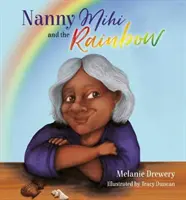 Chůva Mihi a duha - Nanny Mihi and the Rainbow