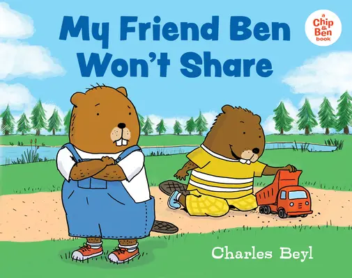 Můj přítel Ben se nechce dělit - My Friend Ben Won't Share