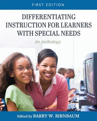 Diferenciace výuky pro žáky se speciálními potřebami: Antologie pro učitele s různými dovednostmi - Differentiating Instruction for Learners with Special Needs: An Anthology