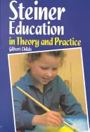 Steinerova výchova v teorii a praxi - Steiner Education in Theory and Practice