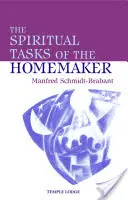 Duchovní úkoly ženy v domácnosti - The Spiritual Tasks of the Homemaker