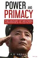 Moc a prvenství: Zkrácené a aktualizované vydání - Power and Primacy: Abridged and Updated Edition