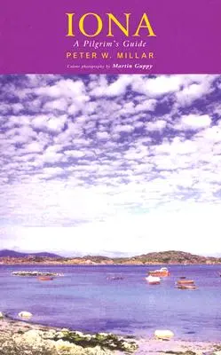 Iona: Průvodce poutníka - Iona: A Pilgrim's Guide