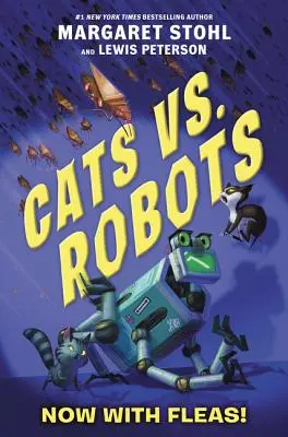 Kočky vs. roboti: Nyní s blechami! - Cats vs. Robots: Now with Fleas!