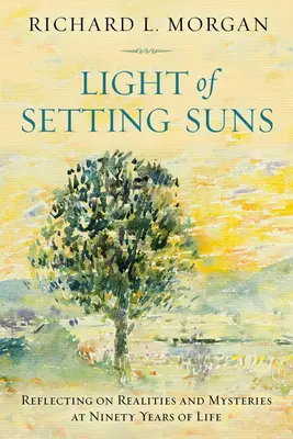 Světlo zapadajících sluncí: Zamyšlení nad realitou a záhadami v devadesáti letech života - Light of the Setting Suns: Reflecting on Realities and Mysteries at Ninety Years of Life