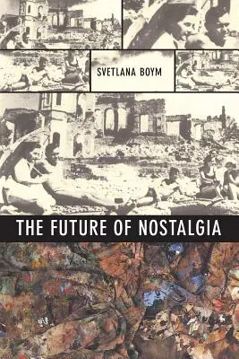 Budoucnost nostalgie - The Future of Nostalgia